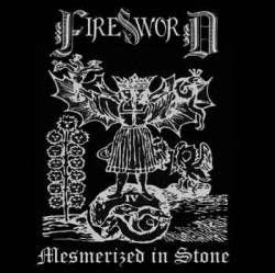 Firesword : Mesmerized in Stone